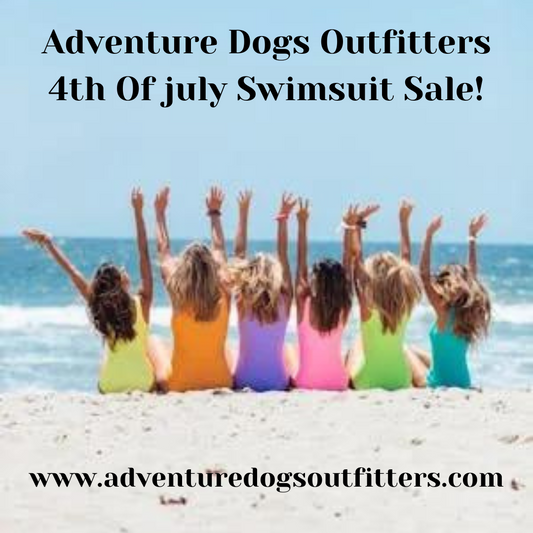 Adventure Dogs Outfitters 4th Of July Swim Sale!